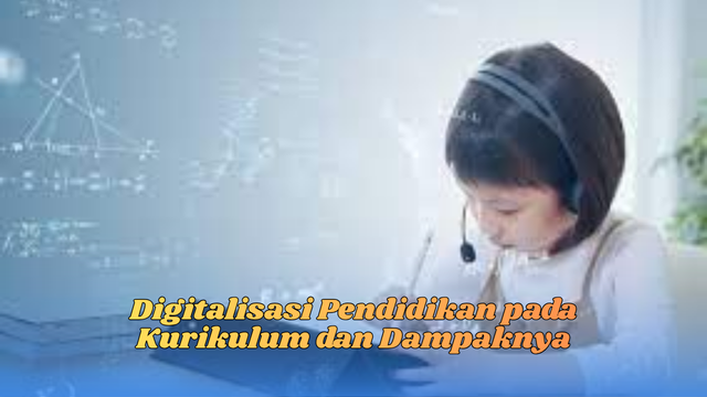 Digitalisasi pendidikan pada kurikulum
