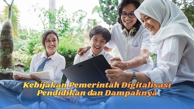Kebijakan pemerintah digitalisasi pendidikan