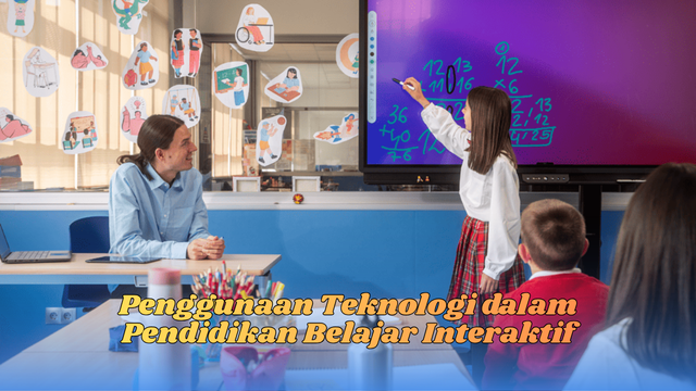 penggunaan teknologi dalam pendidikan